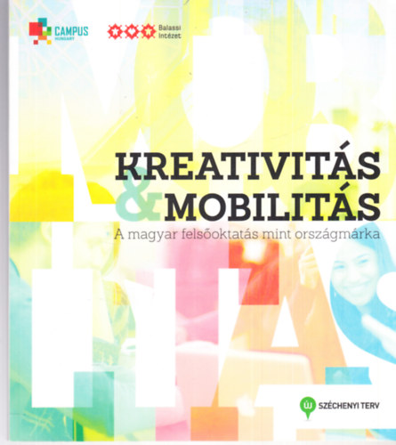 Kreativits  s mobilits (A magyar felsoktats mint orszgmrka)