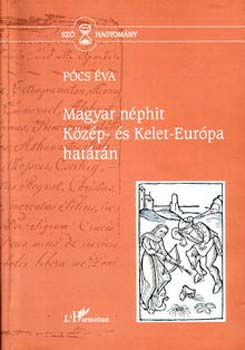 P�cs �va - Magyar n�phit K�z�p- �s Kelet-Eur�pa hat�r�n