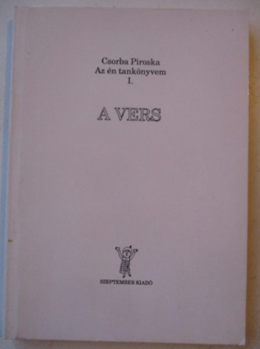 Csorba Piroska - A vers - Az �n tank�nyvem I.