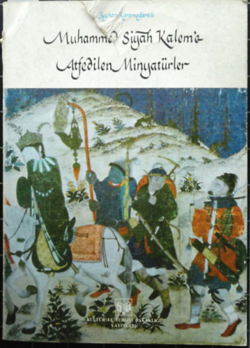 Muhammed Siyah Kalem'E Atfedilen Minyaturler ("Muhammed Siyah Kalemnek tulajdontott miniatrk" trk nyelven)