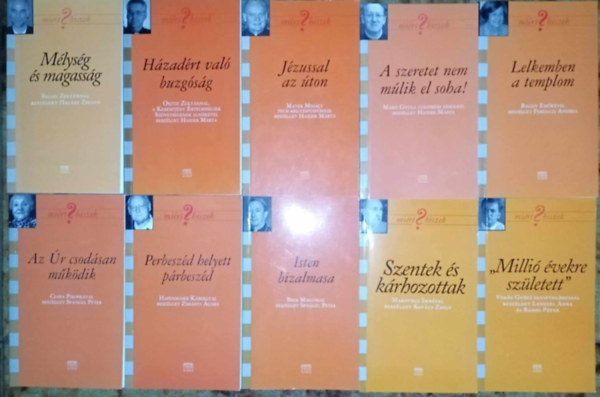 Dr. Balogh Zoltn, Osztie Zoltn, Mayer Mihly, Mrfi Gyula, Bagdy Emke, Csaba Piroska, Hafenscher Kroly, Beer Mikls, Makovecz Imre, Vrs Gyz - "Mirt hiszek?" teolgiai knyvcsomag (10db) Mlysg s magassg / Hazdrt val buzgsg / Jzussal az ton / A szeretet nem mlik el soha! / Lelkemben a templom / Az r csodsan mkdik / Prbeszd helyett prbeszd / Isten b