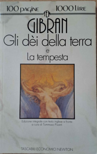 Kahlil Gibran - Gli déi della terra e La tempesta (angol-olasz)