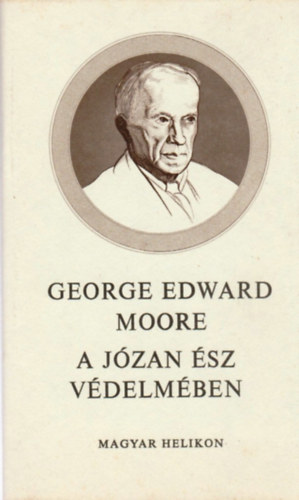 George Edward Moor - A j�zan �sz v�delm�ben