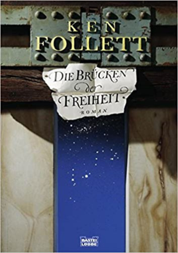 Ken Follett - Die brücken der freiheit