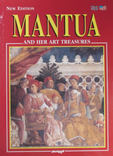Rosella Vantaggi - Mantua and her Art Treasures