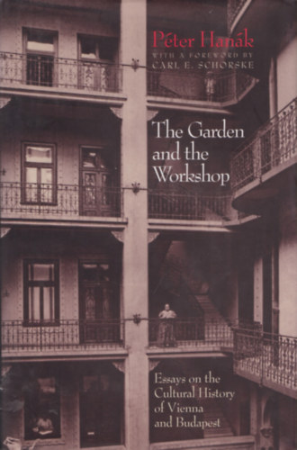 Hank Pter - The Garden and the Workshop (A Kert s a Mhely) - angol