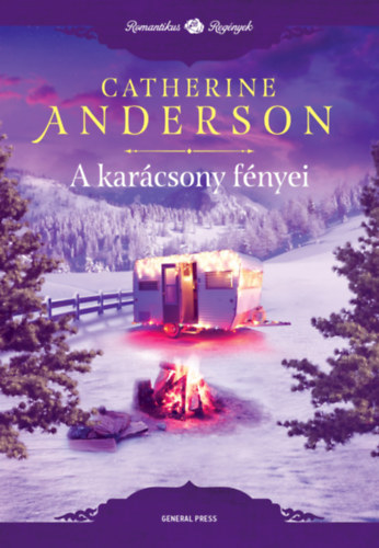 Catherine Anderson - A karcsony fnyei