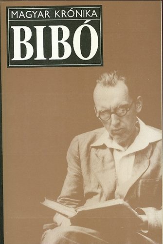Huszár Tibor - Bibó István (Beszélgetések, politikai-életrajzi dokumentumok)