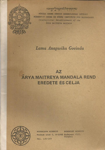 Anagarika Govinda - Az Arya Maitreya Mandala rend eredete és célja