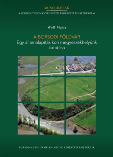 Wolf Mária - A borsodi földvár