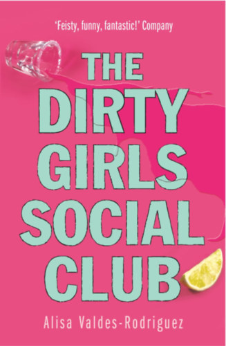 Alisa Valdes-Rodriguez - The Dirty Girls Social Club
