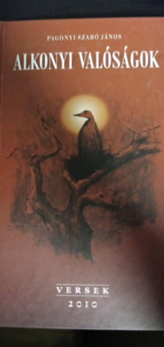 Pogonyi Szab� J�nos - Alkonyi val�s�gok