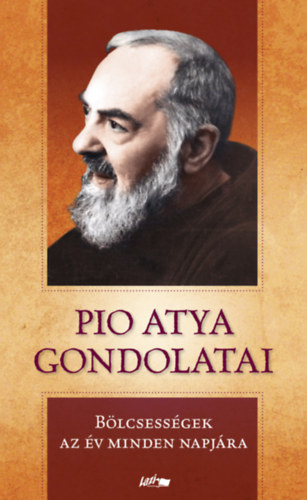 Pioatya - Pio atya gondolatai