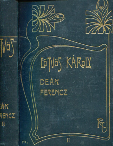 Etvs Kroly - Dek Ferencz s csaldja II. ktet