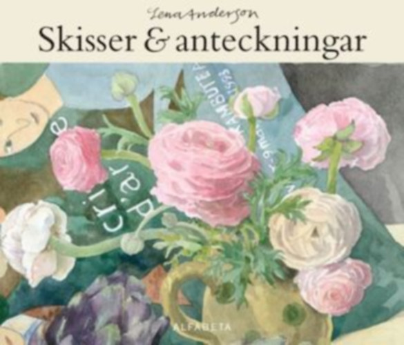 Jan Almer�n  Lena Anderson (photo) - Skisser & anteckningar (Alfabeta)