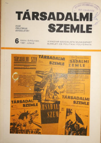 Trsadalmi szemle 6 XXXVI vfolyam 1981 jnius