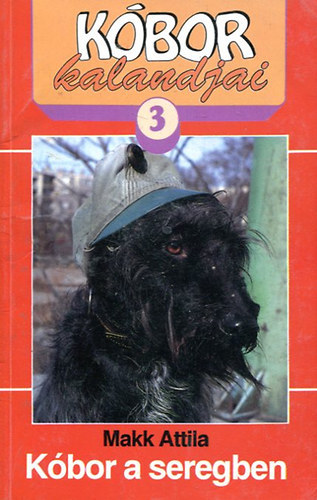 Makk Attila - Kóbor a seregben