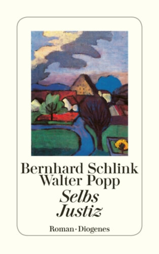 Walter Popp Bernhard Schlink - Selbs Justiz
