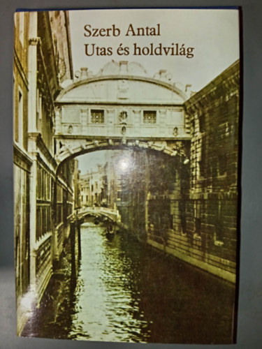 Szerb Antal - Utas �s holdvil�g