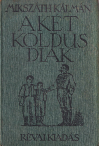 Miksz�th K�lm�n - A k�t koldusdi�k (Z�dor Istv�n rajzaival)