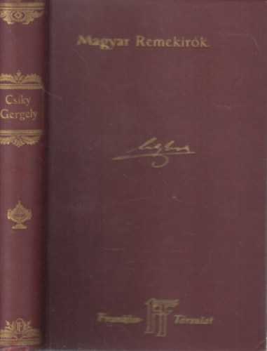 Csiky Gergely - Csiky Gergely sznmvei - Magyar remekrk 51. ktet