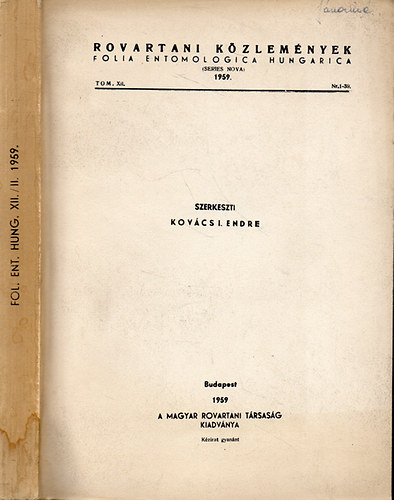 Kovcs I. Endre  (szerk.) - Rovartani kzlemnyek - Folia Entomologica Hungarica 1959. Tomus XII. Nr. 24-39. ( XII/II.)