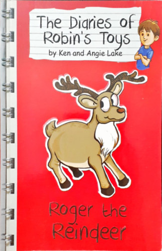 The Diaries of Robin's Toys - Roger the Reindeer
