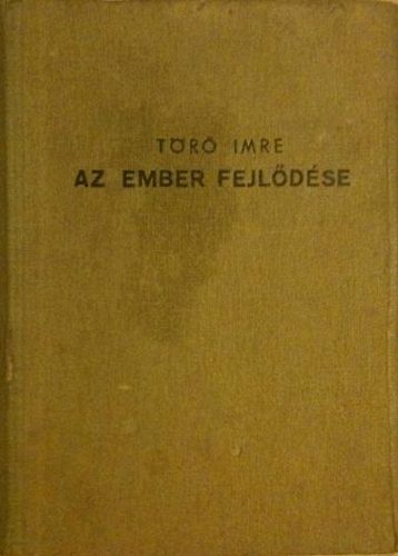 Tr Imre - Az ember fejldse
