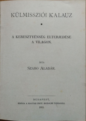 Szabó Aladár - Külmissziói kalauz