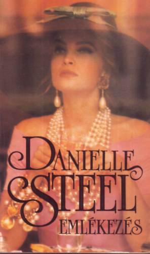Danielle Steel - Eml�kez�s