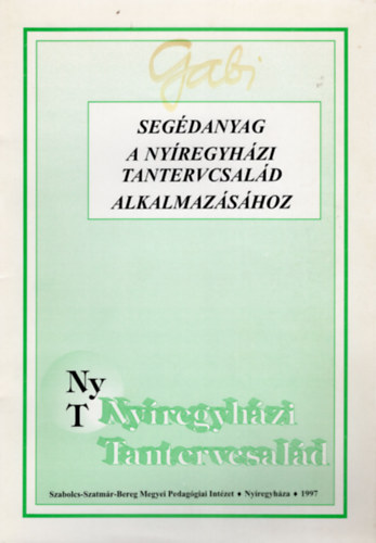 Jnos Kukny, Papik Pter Gl Ferenc - Segdanyag a nyregyhzi tantervcsald alkalmazshoz