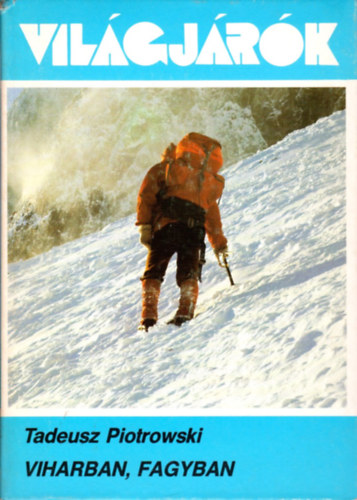 Tadeusz Piotrowski - Viharban, fagyban