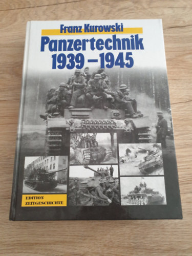 Franz Kurowski - Panzertechnik 1939 - 1945"