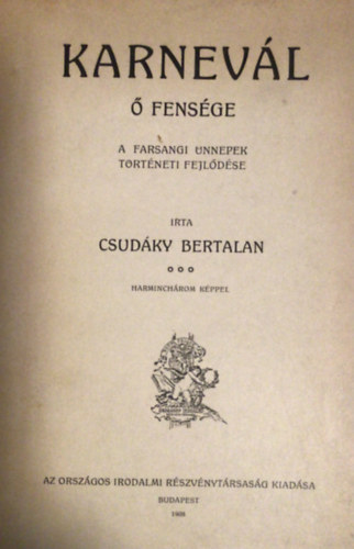 Csudk Bertalan - Karnevl  Fensge
