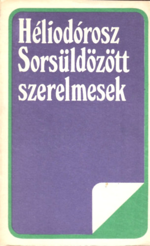 H�liod�rosz - Sors�ld�z�tt szerelmesek