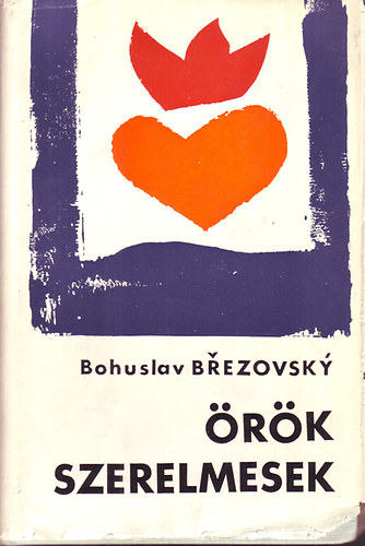 Bohuslav Brezovsky - �r�k szerelmesek