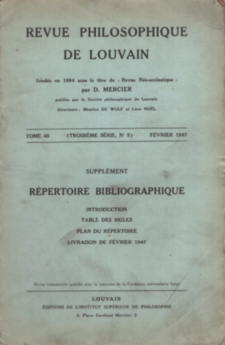 Revue Philosophique de Louvain. Troisieme série, tome 45, n°5, février 1947.