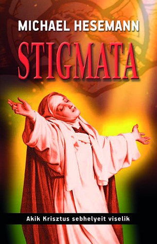 Michael Hesemann - Stigmata