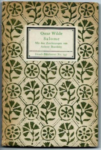 Oscar Wilde - Salome. Tragödie In Einem Akt. Insel- Bücherei Nr.247 Mit Den Zeichnungen von Aubrey Beardsley.