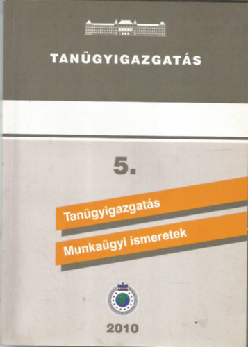 Tangyigazgats 5. - Tangyigazgats, Munkagyi ismeretek