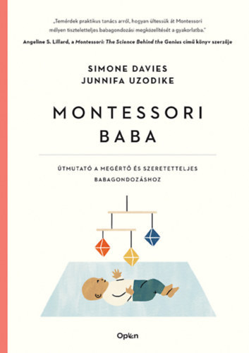 Simone Davies, Junnifa Uzodike - Montessori baba - tmutat a megrt s elfogad babagondozshoz