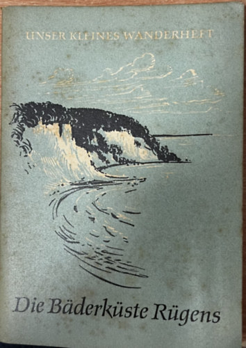 Dr. Rudolf Petzold - Die B�derk�ste R�gens