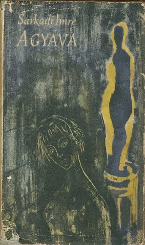 Sarkadi Imre - A gyáva