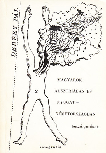 Deréky Pál - Magyarok Ausztriában és Nyugat-Németországban - Beszélgetés 26 fiatal értelmiségivel