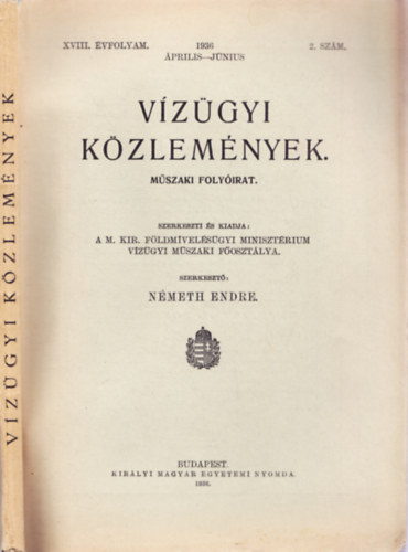 N�meth Endre  (szerk.) - V�z�gyi k�zlem�nyek. XVIII. �vfolyam. 1936. �prilis-j�nius, 2. sz�m.