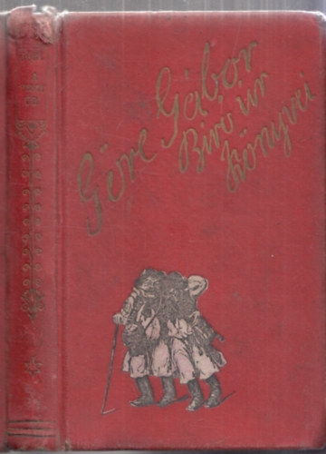 Göre Gábor (Gárdonyi Géza) - A pesti úr (nem reprint)