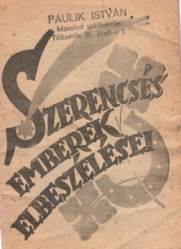 E�rdegh B�la - Szerencs�s emberek elbesz�l�sei