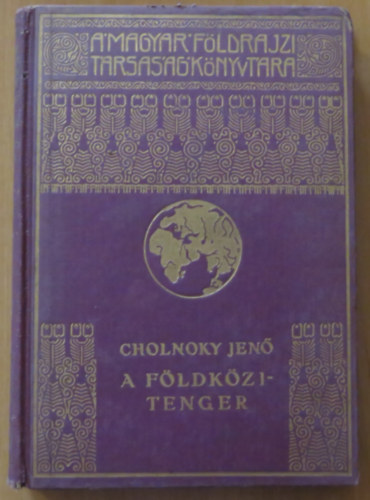 Cholnoky Jen - A Fldkzi-tenger