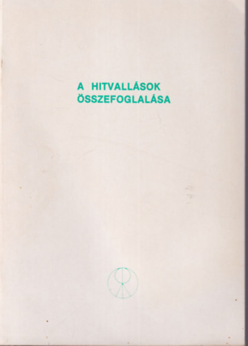 A hitvall�sok �sszefoglal�sa