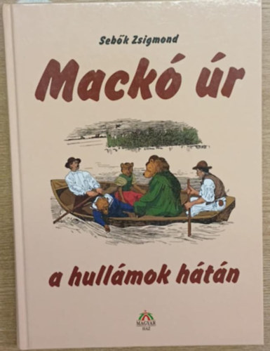Sebk Zsigmond - Mack r a hullmok htn